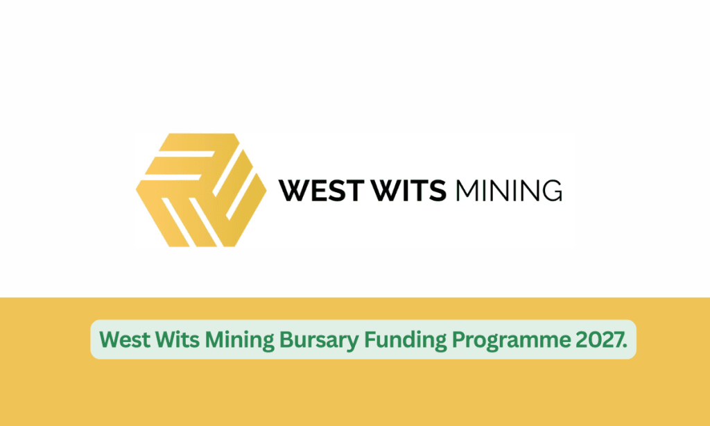 West Wits Mining Bursary Funding Programme 2027.