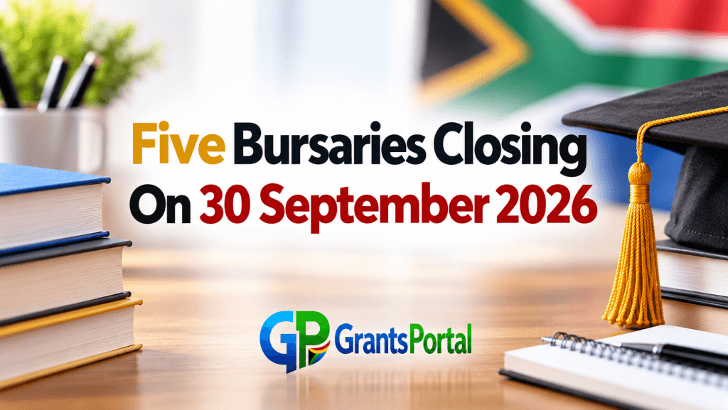 Five (5) Bursaries Published On GrantsPortal With Applications Closing On 30 September 2026